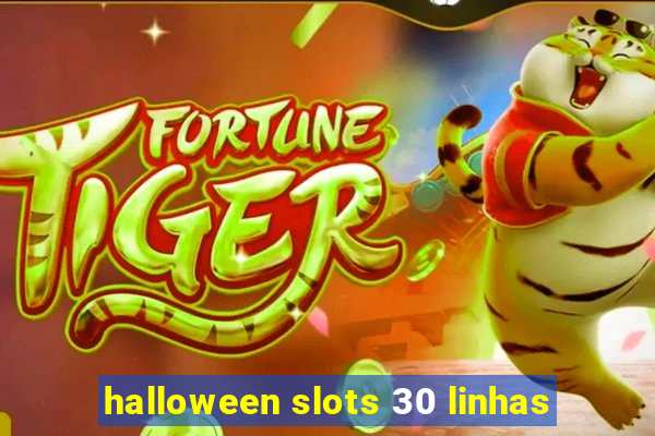 halloween slots 30 linhas